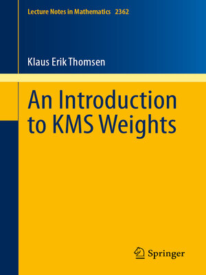 cover image of An Introduction to KMS Weights
